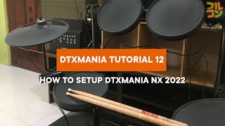 DTXMania Tutorial How to setup DTXMania NX 2022 [upl. by Hausner]