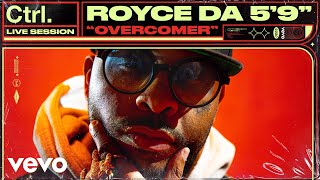 Royce da 59quot  Overcomer Live Session  Vevo Ctrl [upl. by Fulmis]