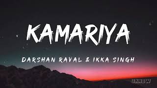 Kamariya Lyrics  Darshan Raval [upl. by Temp]