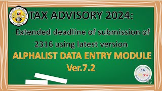 BIR UPDATE EXTENDED SUBMISSION OF 2316 USING THE LATEST VERSION OF ALPHALIST DATA ENTRY MODULE 72 [upl. by Nnahaid]