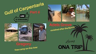 Gulf of Carpentaria Part 4  Gregory  Adels Grove [upl. by Kamin811]