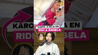 Karol G le responde a Angela Aguilar y la deja en Ridi￼ [upl. by Frey]