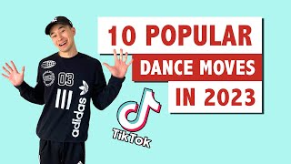 TOP 10 DANCE MOVES 2023 TUTORIAL NEW  MOST POPULAR TIKTOK MOVES [upl. by Lynnell]