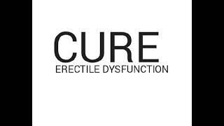 CURE ERECTILE DYSFUNCTION [upl. by Ahtrim]