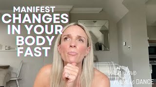 Manifest CHANGES In Your BODY Works SUPER FAST [upl. by Atiral]