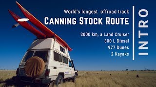 The Canning Stock Route – 2000 klicks offroad in Western Australia [upl. by Madelaine]