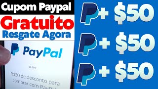 ✅GANHE R5000 PAYPAL EM 2 MINUTOS CUPOM PAYPAL R 50  COMO SACAR CUPOM PAYPAL [upl. by Turne738]