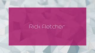 Rick Fletcher  appearance [upl. by Landsman]