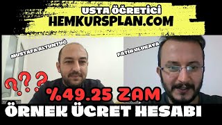 4925 zam ve hemkursplancom üzerinden detaylı ücret hesabı Mustafa Altuntuğ ile değerlendirme [upl. by Llewol]