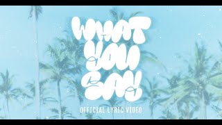 Jay Todd  What You Say Official Lyric Video [upl. by Ythomit148]