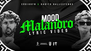 Mood Malandro  Codigo FN amp Gabito Ballesteros Lyric Video [upl. by Eliathas]