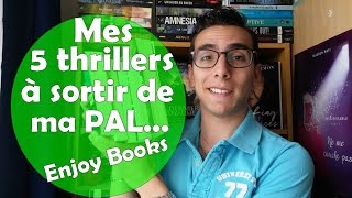 Mes 5 thrillers à sortir de ma PAL avant 2017  ENJOY BOOKS [upl. by Sokin]