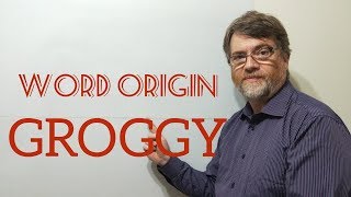 English Tutor Nick P Word Origins 102 Groggy [upl. by Kcirdes788]