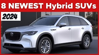 The Top 8 NEWEST Hybrid SUVs In 2024 [upl. by Goode]