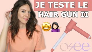 JE TESTE LE HAIR GUN 2 de Osée Beauté ⚡️LES 3 TYPES DE BOUCLES ✨ [upl. by Carney]