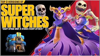 Top 3 Super Witches Th12 Attack Strategies  Th12 Super witch Attack 2024 [upl. by Emya]