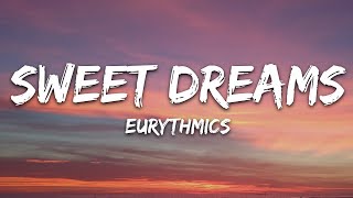 Eurythmics  Sweet Dreams Lyrics  15min [upl. by Bambie]