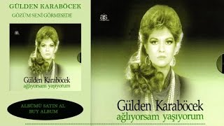 Gülden Karaböcek  Gözüm Seni Görmesede Official Audio [upl. by Ainehs46]