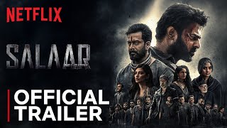 Salaar  Official Trailer  Prabhas  Prithviraj  Shruti Haasan  20th Jan  Netflix India [upl. by Miguel385]