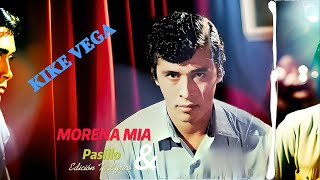 Morena mía Kike Vega Video Letras [upl. by Imled]