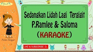 Sedangkan Lidah Lagi Tergigit  PRamlee amp Saloma Karaoke🎙️💕 [upl. by Rodger]