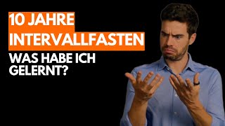 10 Jahre Intervallfasten amp warum ich NICHT aufhören werde zu fasten [upl. by Gallager]