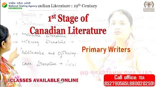 First stage of Canadian Literature  19 Century  primary writers  canadianwriters tga ugcnet [upl. by Yrbua5]