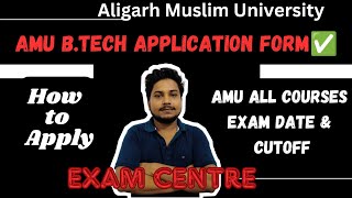 AMU Application form 2024  AMUEEE Exam date amp Centre 👍  AMU All Courses form out  Amu btech form✅ [upl. by Omocaig510]