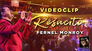 FERNEL MONROY  RESUCITÓ 2018 VideoClip [upl. by Etteyniv]