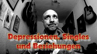 Depressionen Singles und Beziehungen [upl. by Keely]