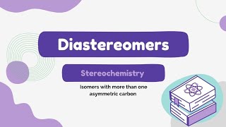 Diastereomersisomers with more than one asymmetric carbon organicchemistry isomerism isomers [upl. by Lud277]