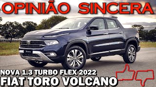 Fiat Toro Volcano 2022  Motor 13 turbo flex  desempenho consumo preços avaliação completa [upl. by Earlene]