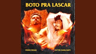 Boto Pra Lascar [upl. by Ricketts]