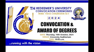 CONVOCATION amp AWARD OF DEGREES16TH REDEEMERS UNIVERSITY CONVOCATION CEREMONYTHE VICECHANCELLOR [upl. by Harbird364]