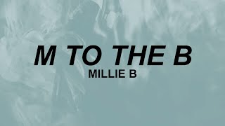 Millie B  M to the B Lyrics  im m to the b  TikTok [upl. by Airetal]