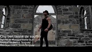 Chu ben tanné de souffrir Steve Guit Full HD 1080 [upl. by Laris384]