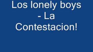 Los lonely boys  La Contestacion [upl. by Nattirb]