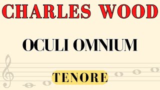 Charles Wood  Oculi Omnium Melodia Tenore [upl. by Enelime]