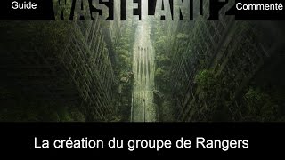 Wasteland 2  Playthrough Part 1  Création du groupe de Rangers [upl. by Llerdnod]