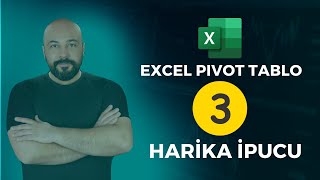 Excel Pivot Tablo Sihirbazlığı Veri Analizinde Üstün İpuçları [upl. by Gaskins]