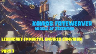 Total War Warhammer 3 Kairos Fateweaver  Legendary Immortal Empires Campaign  Part 3 [upl. by Rosecan]