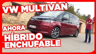 VOLKSWAGEN MULTIVAN 2022  PRUEBA a FONDO  ¿MERECE la PENA la VERSIÓN HÍBRIDA ENCHUFABLE [upl. by Felicidad]