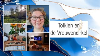 Tolkien Marathon en de Vrouwencirkel  weekvlog [upl. by Aicerg710]