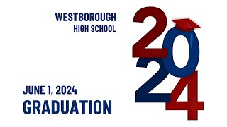 Westborough High School  Graduation  June 1 2024 [upl. by Gage]