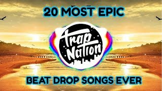 20 MOST EPIC BEAT DROP SONGS EVER [upl. by Zoilla]