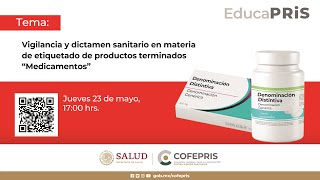 Vigilancia y dictamen sanitario en materia de etiquetado de productos terminados medicamentos [upl. by Anerb533]