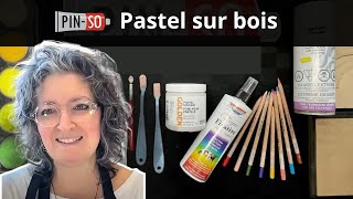 Créer au PanPastel sur du bois [upl. by Suivatnad]