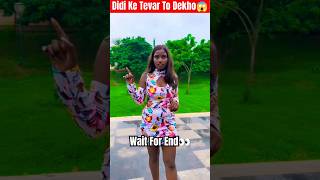 Didi Ke Tevar To Dekho😱  Funny Video Comedy Video  shorts ytshorts comedy funny fail viral [upl. by Fisuoy]