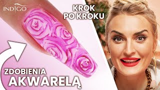 Akwarele na paznokciach – jak malować Proste zdobienia akwarelami krok po kroku  Indigo Nails [upl. by Klina]