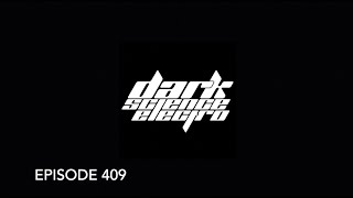 Dark Science Electro  Episode 409 [upl. by Alverta]